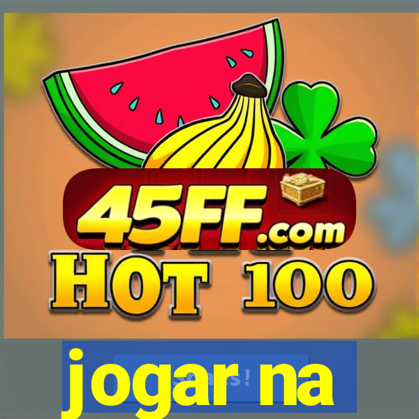 jogar na